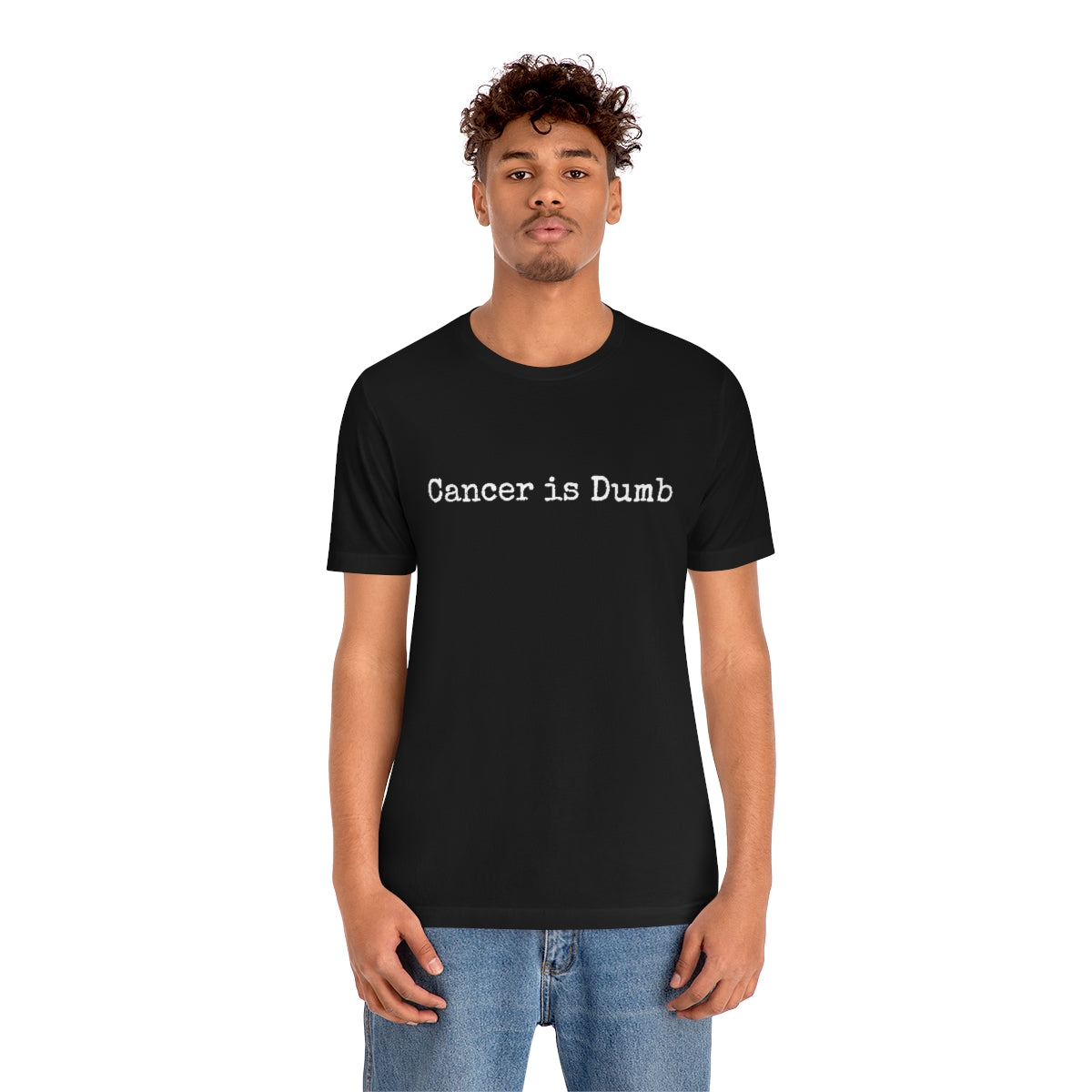 Unisex Jersey Short Sleeve Tee T Shirt tshirt Mens Womens Apparel Clothing Anti Cancer Cancer is Dumb Survivor Support Humorous Funny