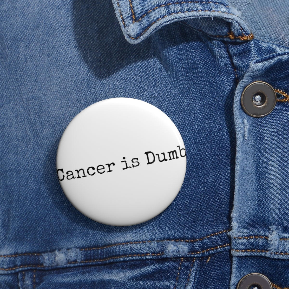 Custom Pin Buttons Anti Cancer Cancer is Dumb Cancer Sucks Survivor