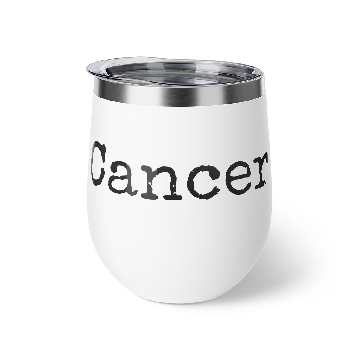 Copper Vacuum Insulated Cup, 12oz Anti Cancer Cancer is Dumb Wine Cup