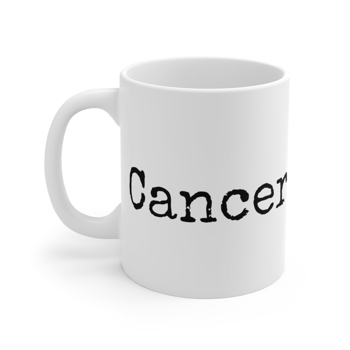 Ceramic Mugs (11oz\15oz\20oz) Anti Cancer Cancer is Dumb